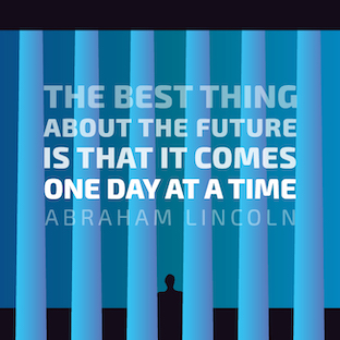 One day at a time tips for tomorrow.